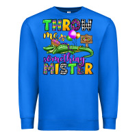 True Royal throw me something mister mardi gras olivia Premium Sweatshirt - OliviaCreatesArt