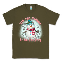 Army Green 'tis the season to be freezing Classic Tee - MaliasSmallBusiness