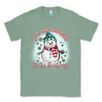 Sage 'tis the season to be freezing Classic Tee - MaliasSmallBusiness