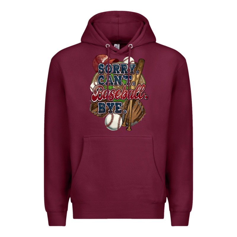 Sorry Can't Baseball Bye Premium Hoodie by HowdyJamesFarm | Teevron