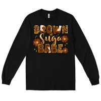 Black brown suga babe Long Sleeve Tee - Artiststas