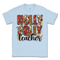 Dusty Blue holly jolly teacher Classic Tee - MaliasSmallBusiness