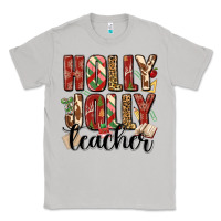 Moon Dust holly jolly teacher Classic Tee - MaliasSmallBusiness