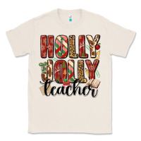 Natural holly jolly teacher Classic Tee - MaliasSmallBusiness