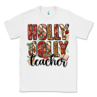 White holly jolly teacher Classic Tee - MaliasSmallBusiness