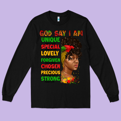 God Say I Am Juneteenth Afro Girl Long Sleeve Tee Designed By Artiststas