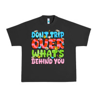 Pigment Black don't trip over what's behind you Urban Heavy Tee - JahusDesignShop