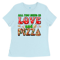 Baby Blue all you need is love and pizza Ladies Tee - AdoDesignShop