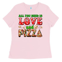 All You Need Is Love And Pizza Ladies Tee | Teevron