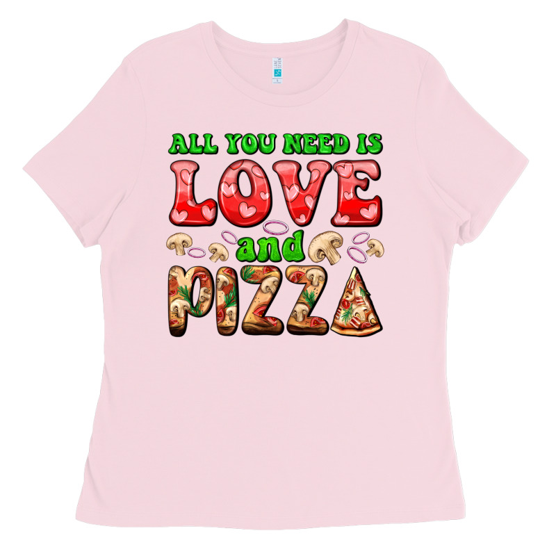 All You Need Is Love And Pizza Ladies Tee by AdoDesignShop | Teevron