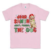 Bubblegum Pink dear santa dont forget the dog Classic Tee - MaliasSmallBusiness