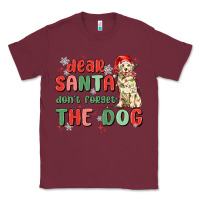 Burgundy dear santa dont forget the dog Classic Tee - MaliasSmallBusiness