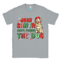 Heather Grey dear santa dont forget the dog Classic Tee - MaliasSmallBusiness