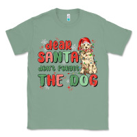 Sage dear santa dont forget the dog Classic Tee - MaliasSmallBusiness
