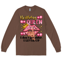 Chestnut birthday queen i dont get older i level up Long Sleeve Tee - Artiststas