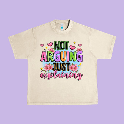 Not Arguing Just Explaining Urban Heavy Tee Designed By Jahusdesignshop