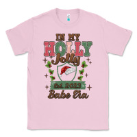 Bubblegum Pink in my holly jolly babe era Classic Tee - MaliasSmallBusiness