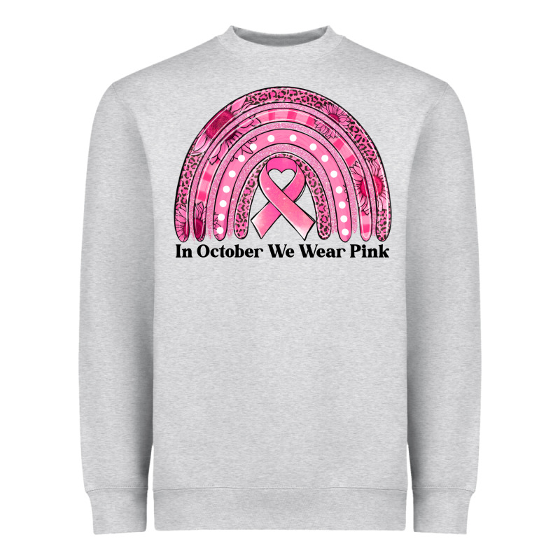 In October We Wear Pink Breast Cancer Awareness Rainbow Heavyweight Sweatshirt by Jasminsmagicworld | Teevron