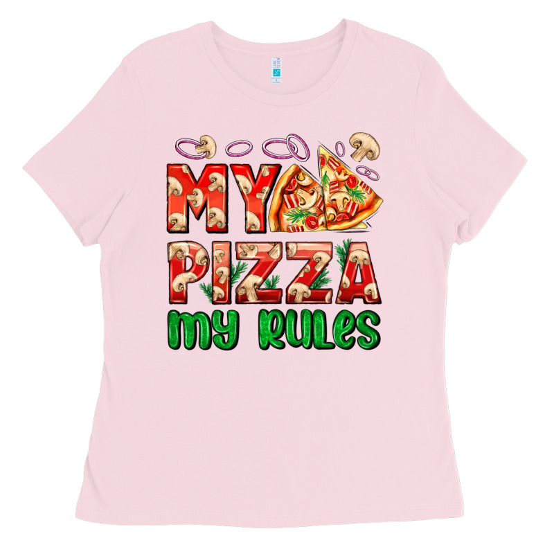 My Pizza  My Rules Ladies Tee by AdoDesignShop | Teevron