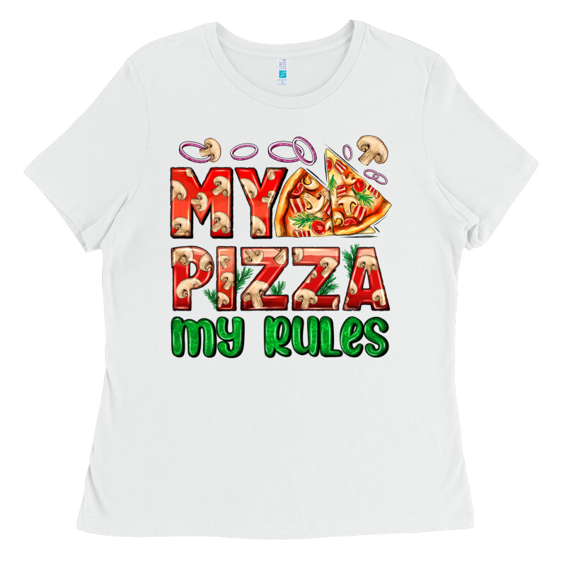 My Pizza  My Rules Ladies Tee by AdoDesignShop | Teevron