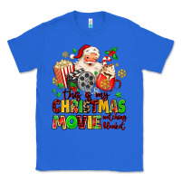 True Royal this is my christmas movie watching blanket Classic Tee - MaliasSmallBusiness