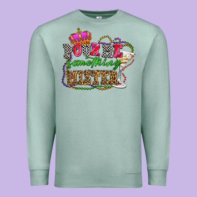 Pour Me Something Mister Olivia Premium Sweatshirt Designed By Oliviacreatesart