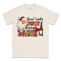 Natural dear santa just bring wine Classic Tee - MaliasSmallBusiness