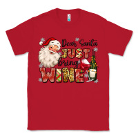 Red dear santa just bring wine Classic Tee - MaliasSmallBusiness