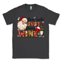 Smoke dear santa just bring wine Classic Tee - MaliasSmallBusiness