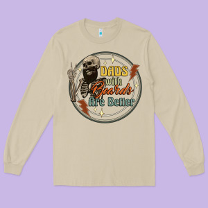 Dads With Beards Are Better Long Sleeve Tee Designed By Artiststas