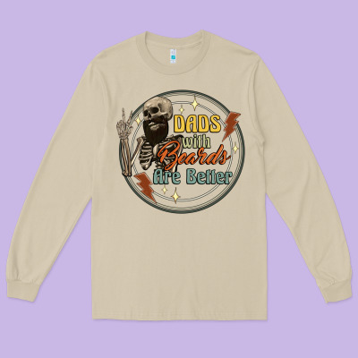 Dads With Beards Are Better Long Sleeve Tee Designed By Artiststas