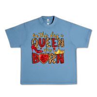 Pebble Blue on this day a queen was born Urban Heavy Tee - MaliasSmallBusiness