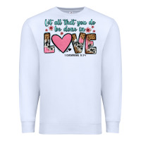 White let all that you do be done in love Premium Sweatshirt - OliviaCreatesArt
