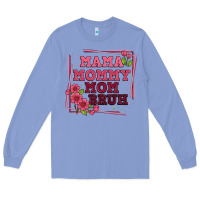 Colony Blue mama mommy mom bruh Long Sleeve Tee - Artiststas