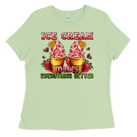 Matcha ice cream makes everything better Ladies Tee - AdoDesignShop
