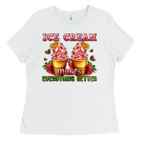 White ice cream makes everything better Ladies Tee - AdoDesignShop