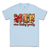 Dusty Blue funny thanksgiving wine turkey family Classic Tee - MaliasSmallBusiness