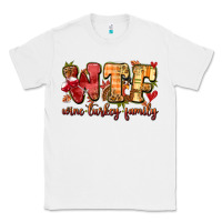 White funny thanksgiving wine turkey family Classic Tee - MaliasSmallBusiness