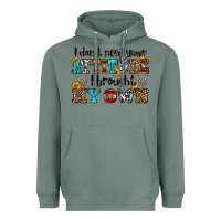 Sage i don't need your attitude i brought my own olivia Heavyweight Hoodie - OliviaCreatesArt