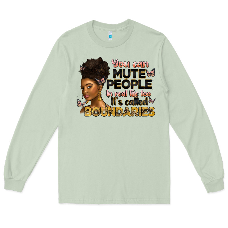 You Can Mute People In Real Life Too It's Called B Long Sleeve Tee by Artiststas | Teevron