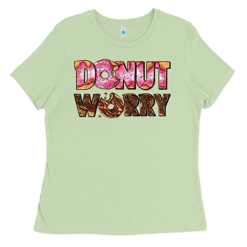 Donut Worry With Donut Ladies Tee by AdoDesignShop | Teevron
