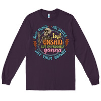 Plum some things are better left unsaid Long Sleeve Tee - Artiststas
