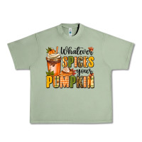 Oil Green whatever spices your pumpkin Urban Heavy Tee - MaliasSmallBusiness