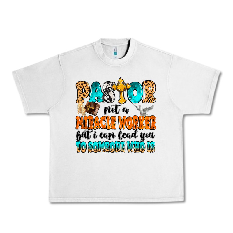 Pastor Not A Miracle Worker Urban Heavy Tee by MaliasSmallBusiness | Teevron