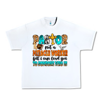 White Pastor not a miracle worker Urban Heavy Tee - MaliasSmallBusiness