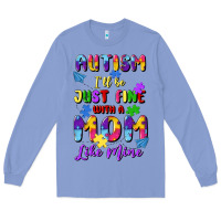 Colony Blue autism i'll be just fine with a mom like mine Long Sleeve Tee - Artiststas