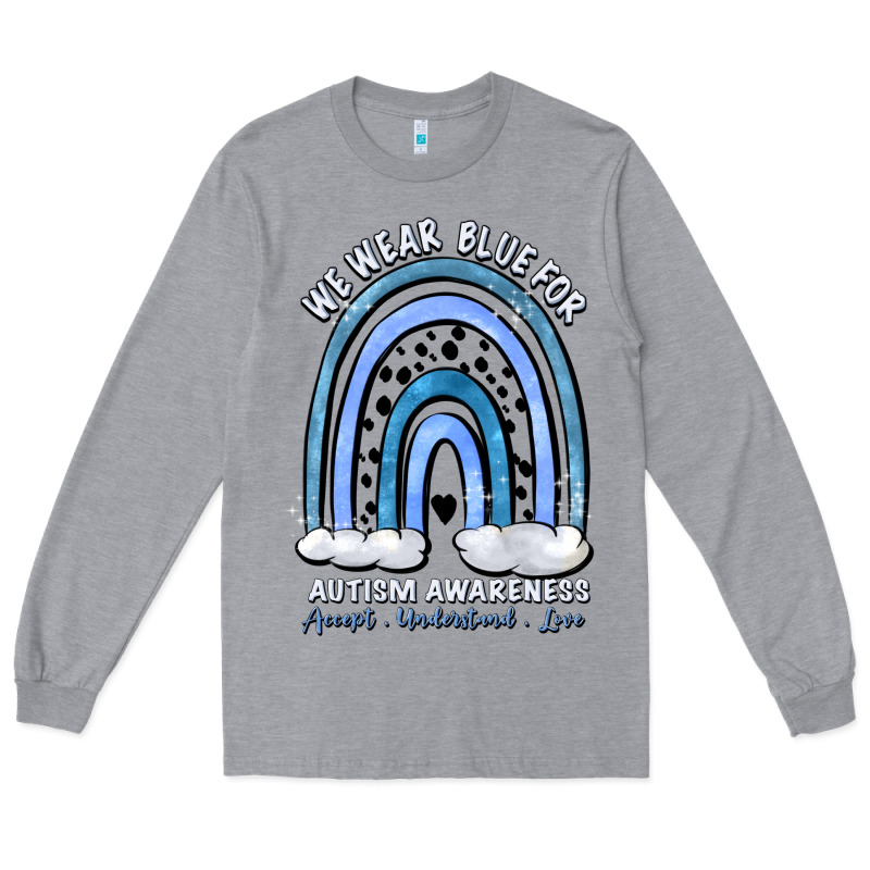 We Wear Blue For Autism Awareness Accept Understan Long Sleeve Tee by Artiststas | Teevron