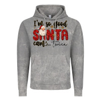 Cloud Rock i m so good santa came twice Vintage Hoodie - MaliasSmallBusiness