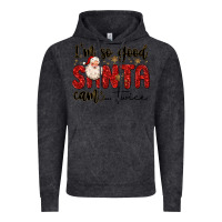 Vintage Black i m so good santa came twice Vintage Hoodie - MaliasSmallBusiness