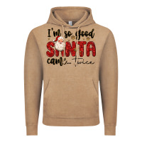 Vintage Coffee i m so good santa came twice Vintage Hoodie - MaliasSmallBusiness